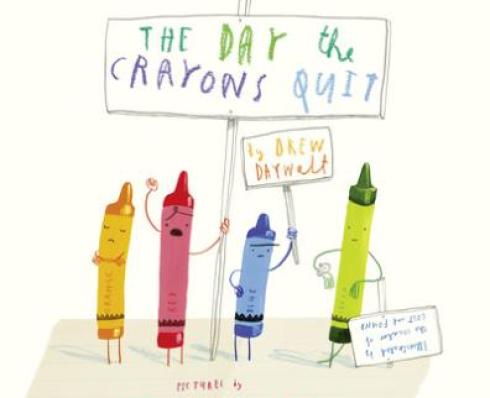 The Day the Crayons Quit by Drew Daywalt