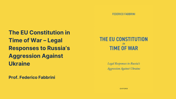 The EU Constitution in Time of War – Legal Responses to Russia’s Aggression Against Ukraine