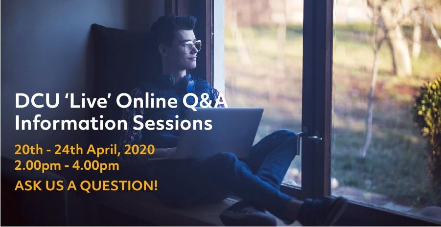DCU 'Live' Online Q&A Information Sessions