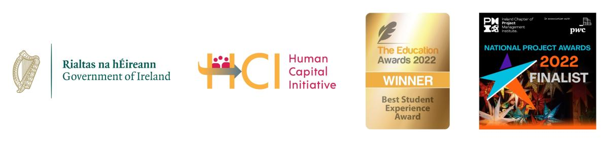 Shows logos for Government of Ireland, Human Capital Initiative, THE Education Awards 2022 Winner for Best Student Experience Award; Naitnal Project Awards 2022 Finalist 