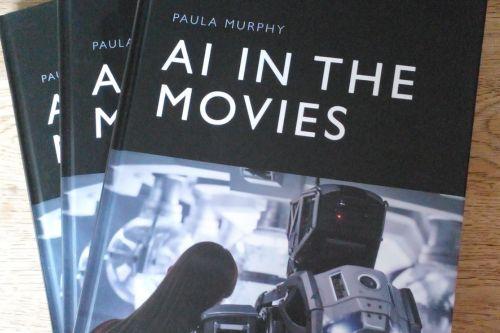 Show copies of Dr Paula Murphy's new book titled AI in the Movies